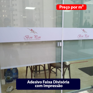 Adesivo Faixa  Divisória com Impressão - Adesivo Vinil Preço por M² - Impressão Colorida  - Jateado 